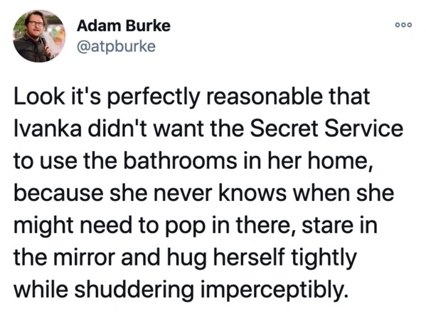 The Online Community's Response to Ivanka Trump's Denial of Secret Service Bathroom Access