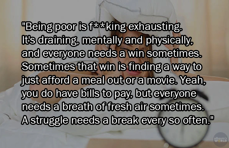 16 Things People Who Were Not Raised in Poverty Might Not Understand
