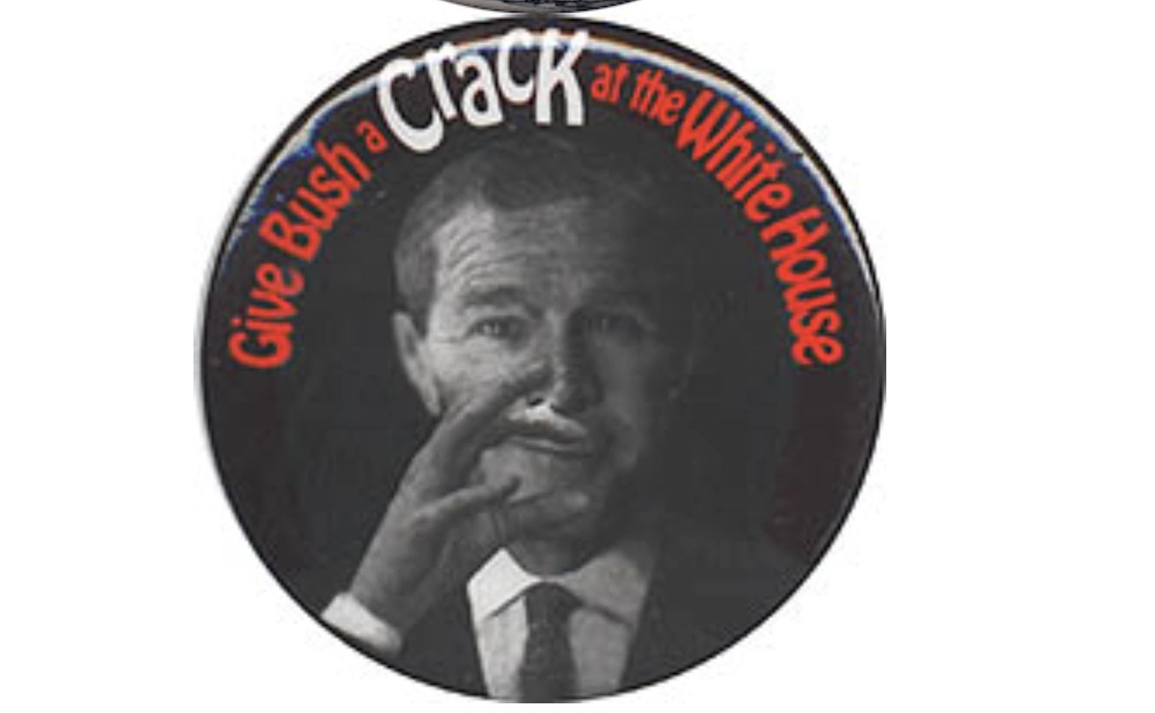 17 of the Craziest Political Buttons Ever Created