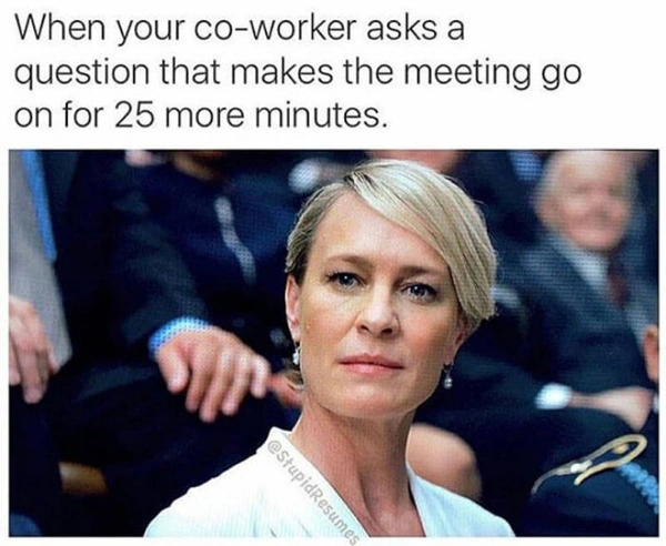 44 Work Memes That Have Reached Their Breaking Point